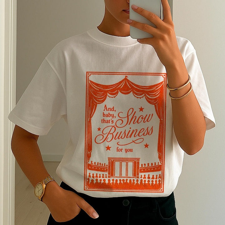 That's Show Business For You Crew Neck T-shirt