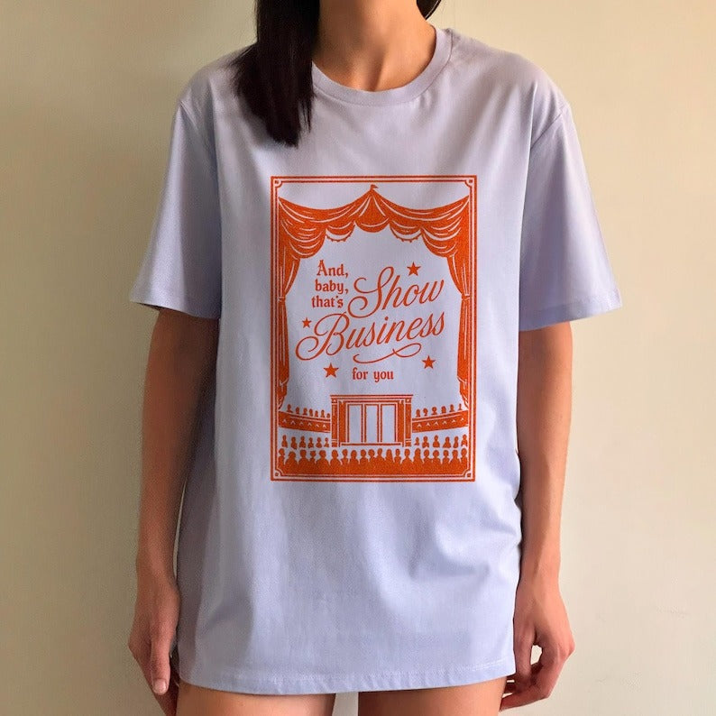 That's Show Business For You Crew Neck T-shirt