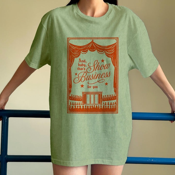 That's Show Business For You Crew Neck T-shirt