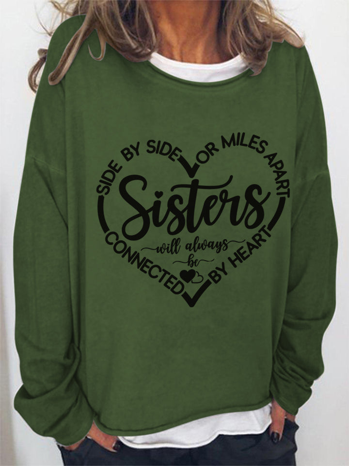 Side By Side Or Miles Apart Sisters Will Always Be Connected By Heart Sister Long Sleeve Shirt
