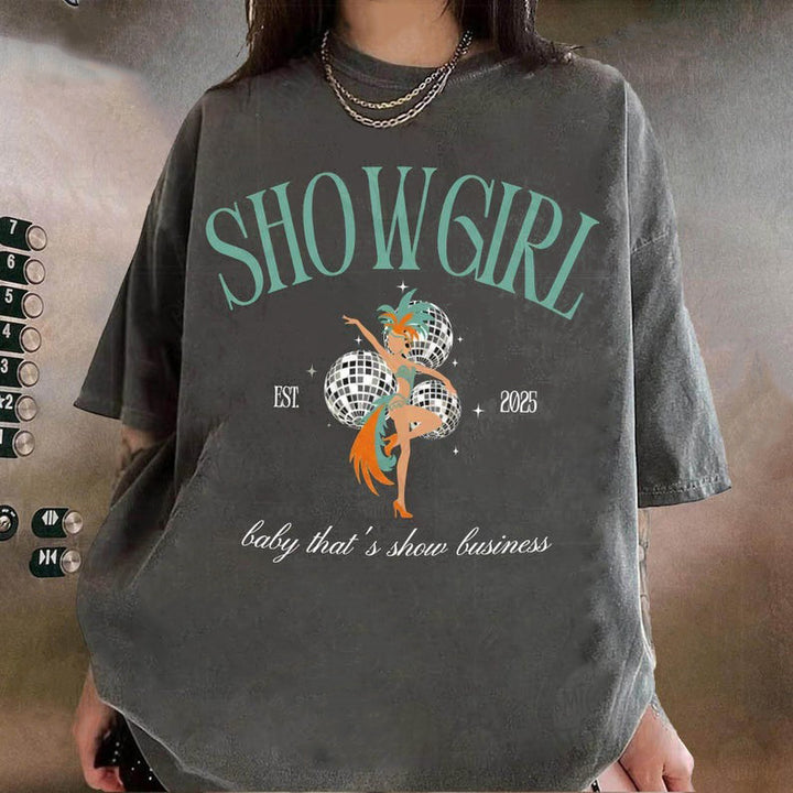 Showgirl Baby That's Show Business Crew Neck T-shirt