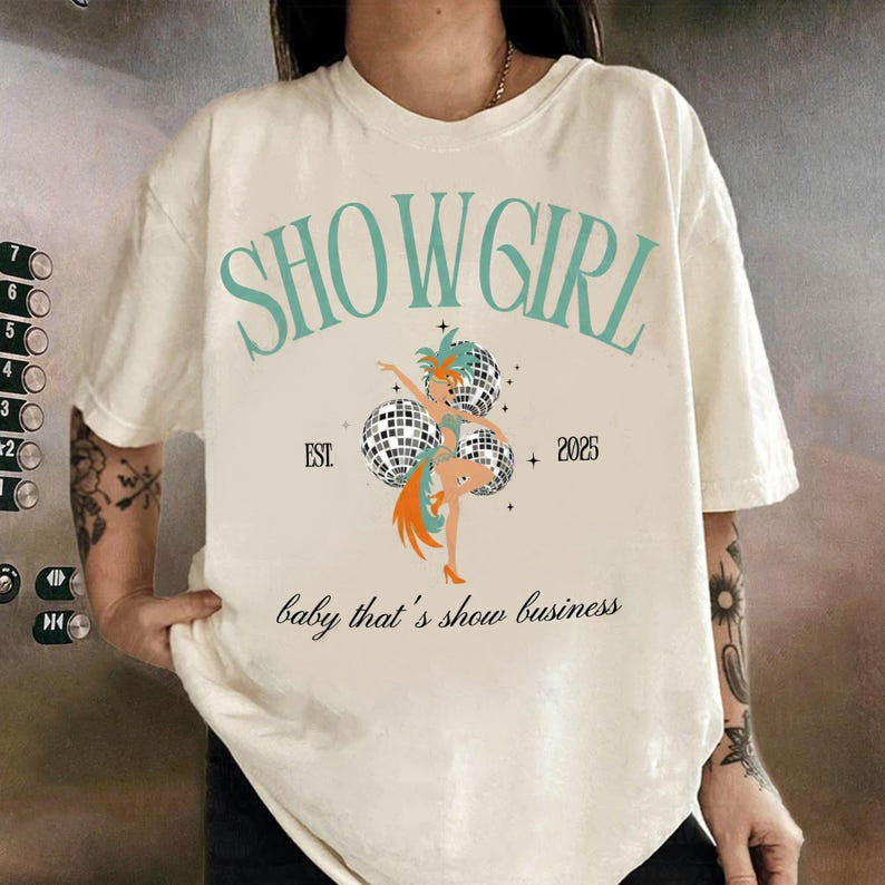Showgirl Baby That's Show Business Crew Neck T-shirt