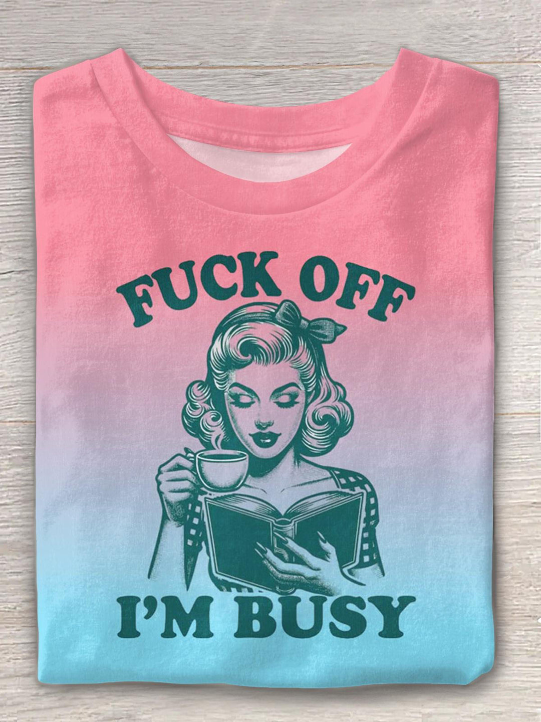 Fuck Off I'm Busy Fun Prints Crew Neck T-shirt