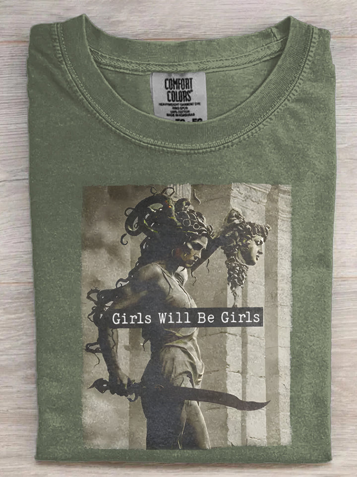 Girls Will Be Girls Medusa with the Head of Perseus Feminist Shirt