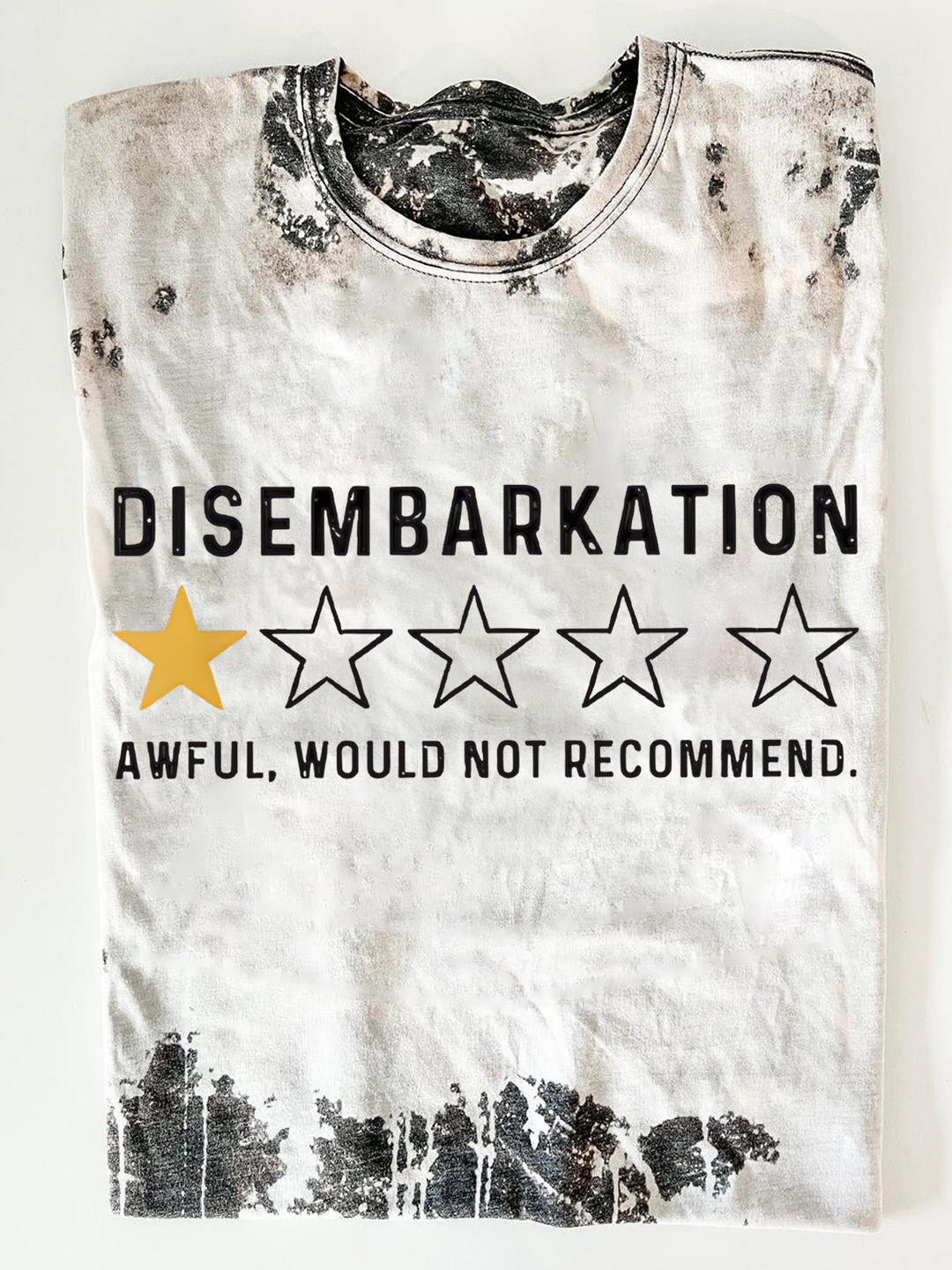 Disembarkation Awful Would Not Recommend Crew Neck T-shirt