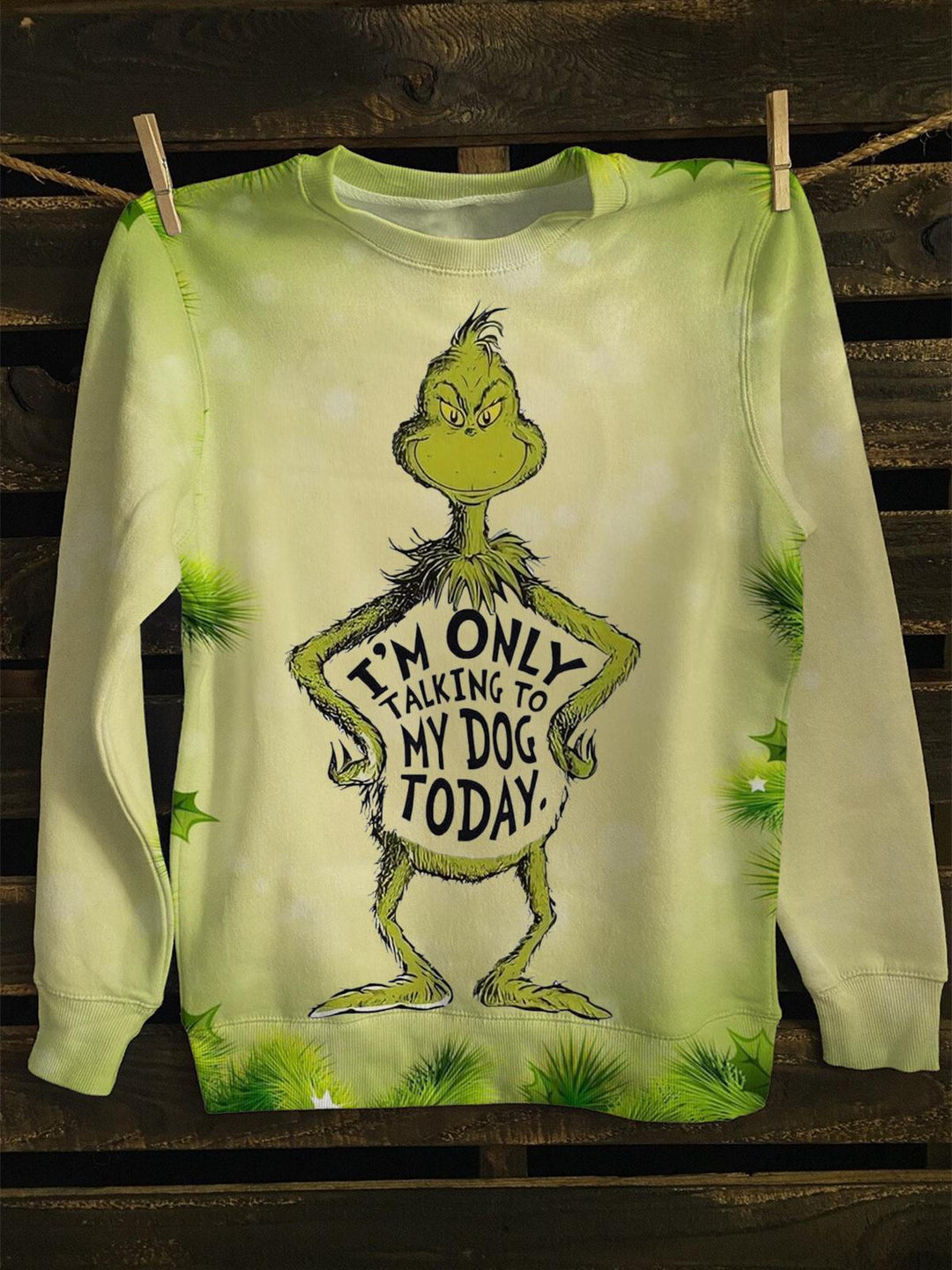 Funny I Only Talking To My Dog Today Sweatshirt