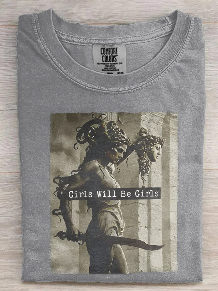 Girls Will Be Girls Medusa with the Head of Perseus Feminist Shirt
