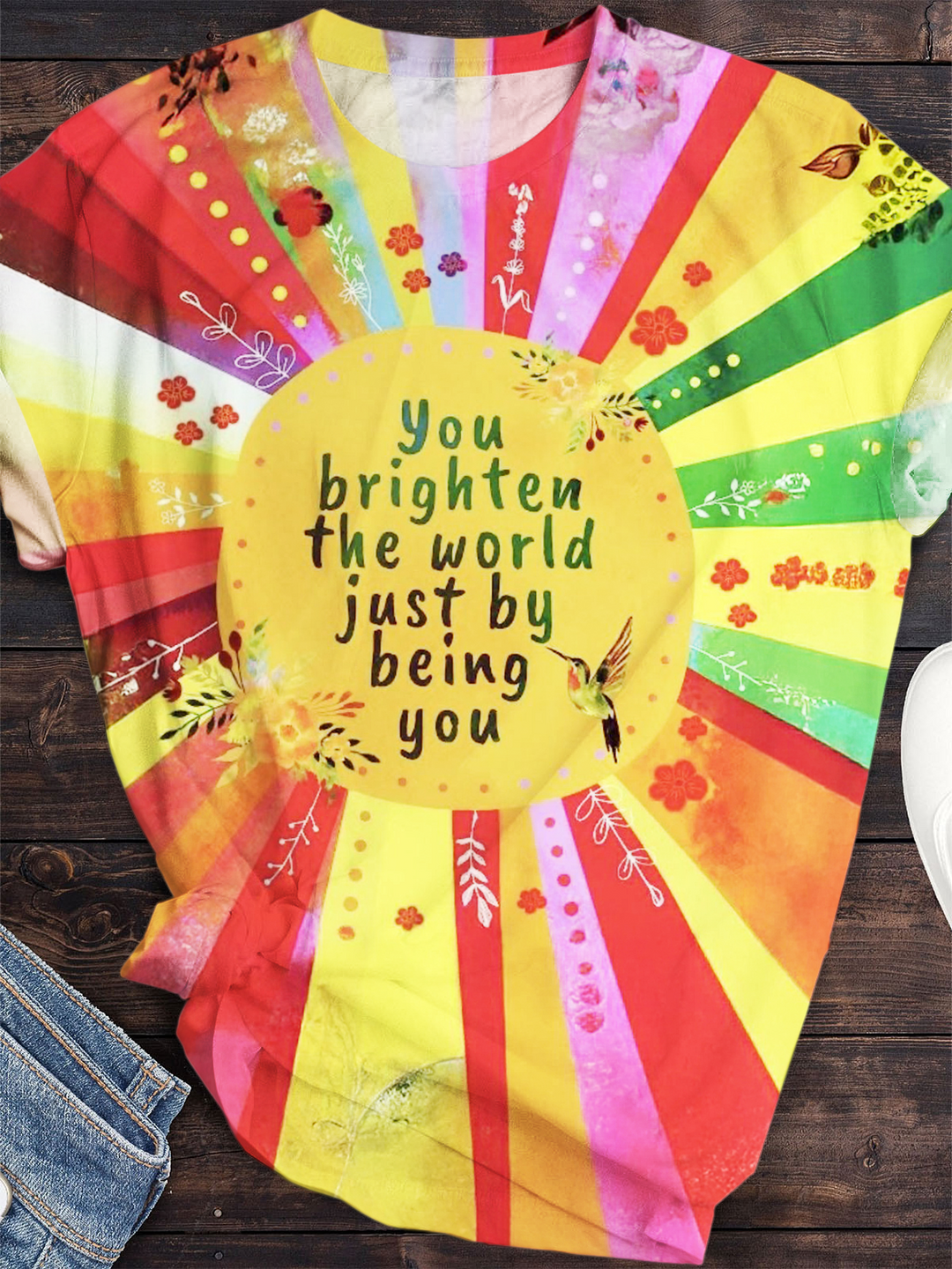 You Brighten The World Just By Being You Crew Neck T-shirt