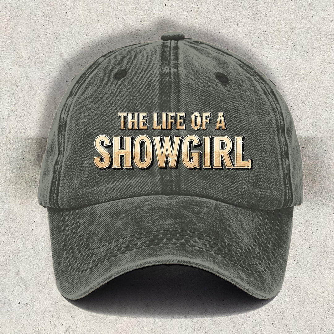 The Life of a Showgirl Printed Baseball Cap