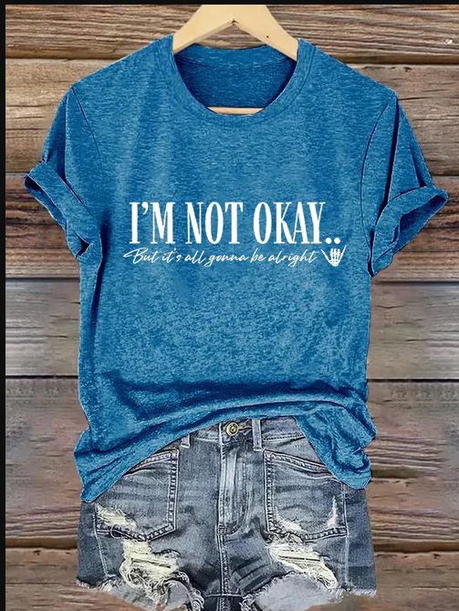 I'M NOT OKAY Print Crew Neck T-shirt