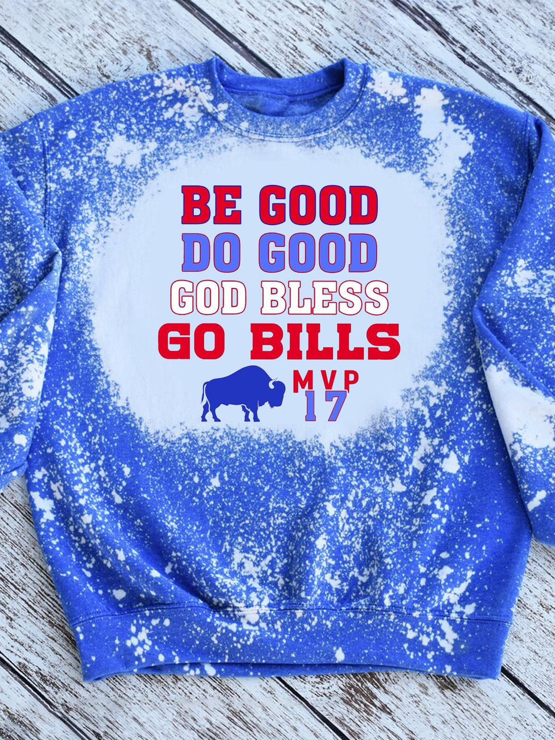 Be Good Do Good Go Bills Sweatshirt
