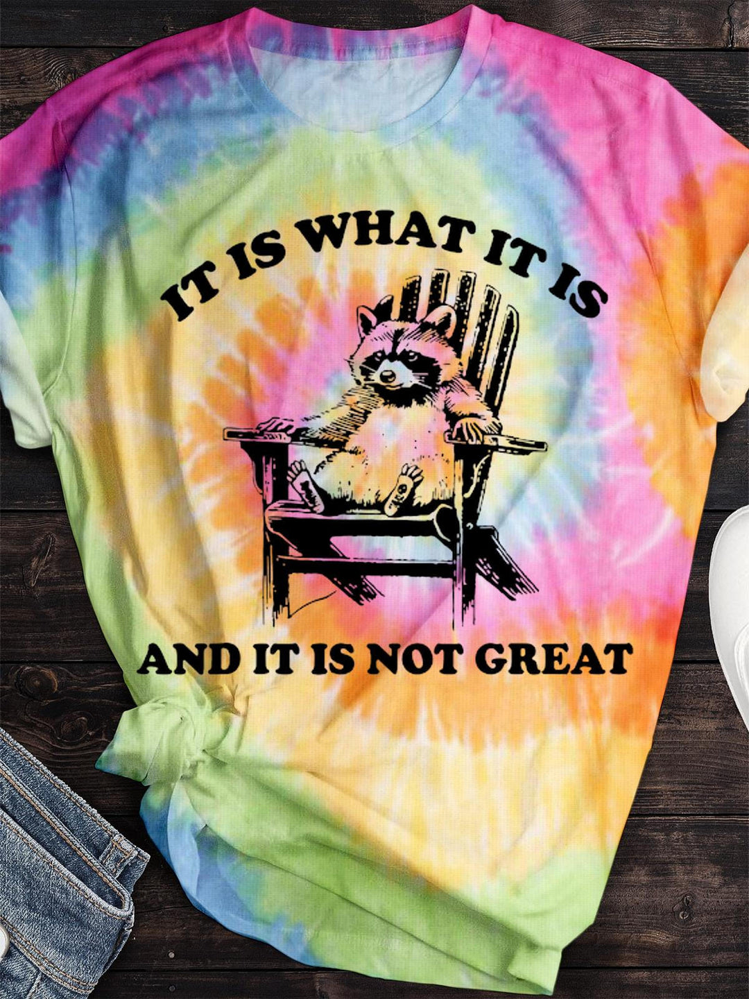 It Is What It Is Tie Dye Printed T-shirt