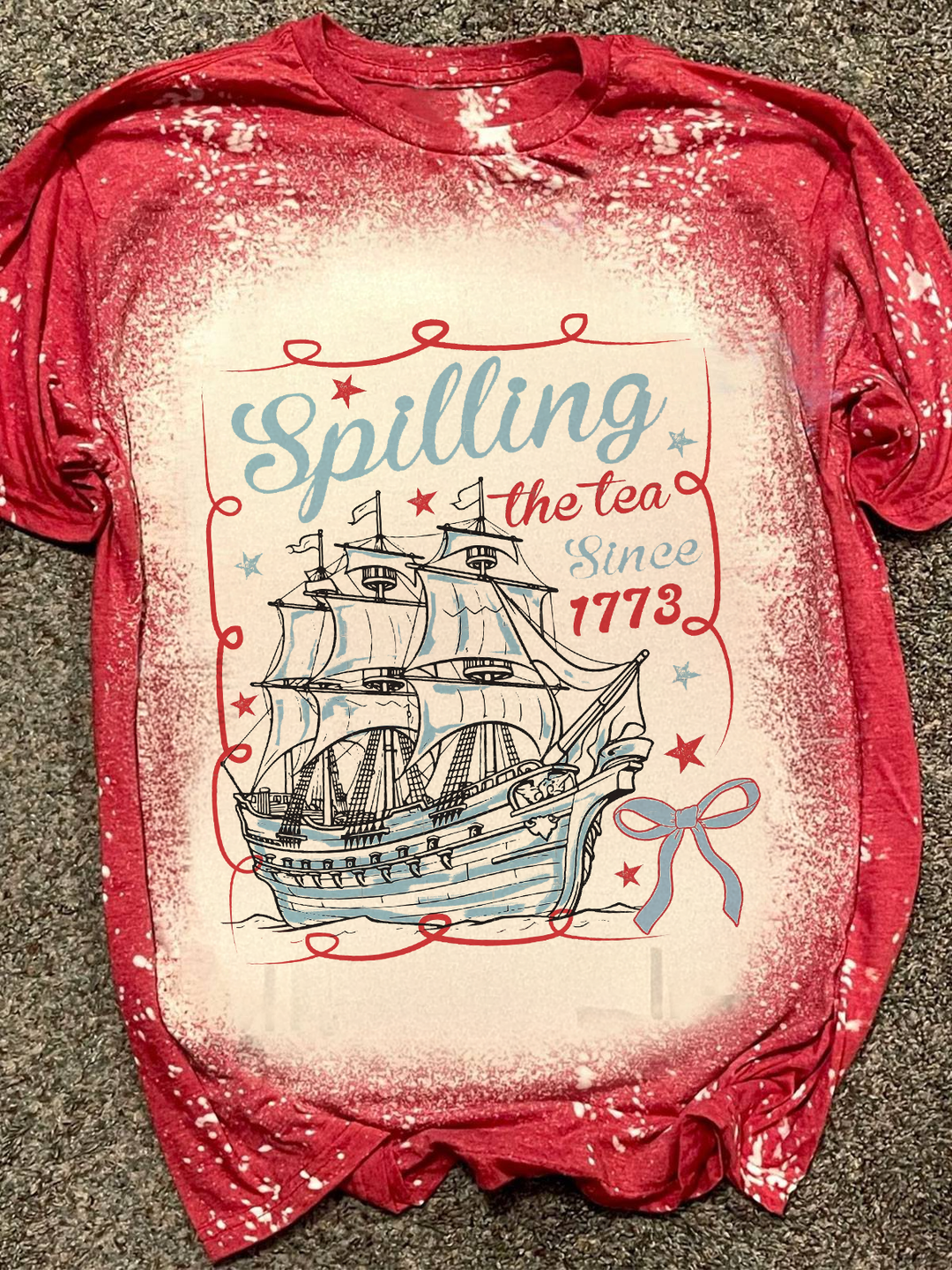 Spilling The Tea Since 1773 Patriotic Crew Neck T-shirt