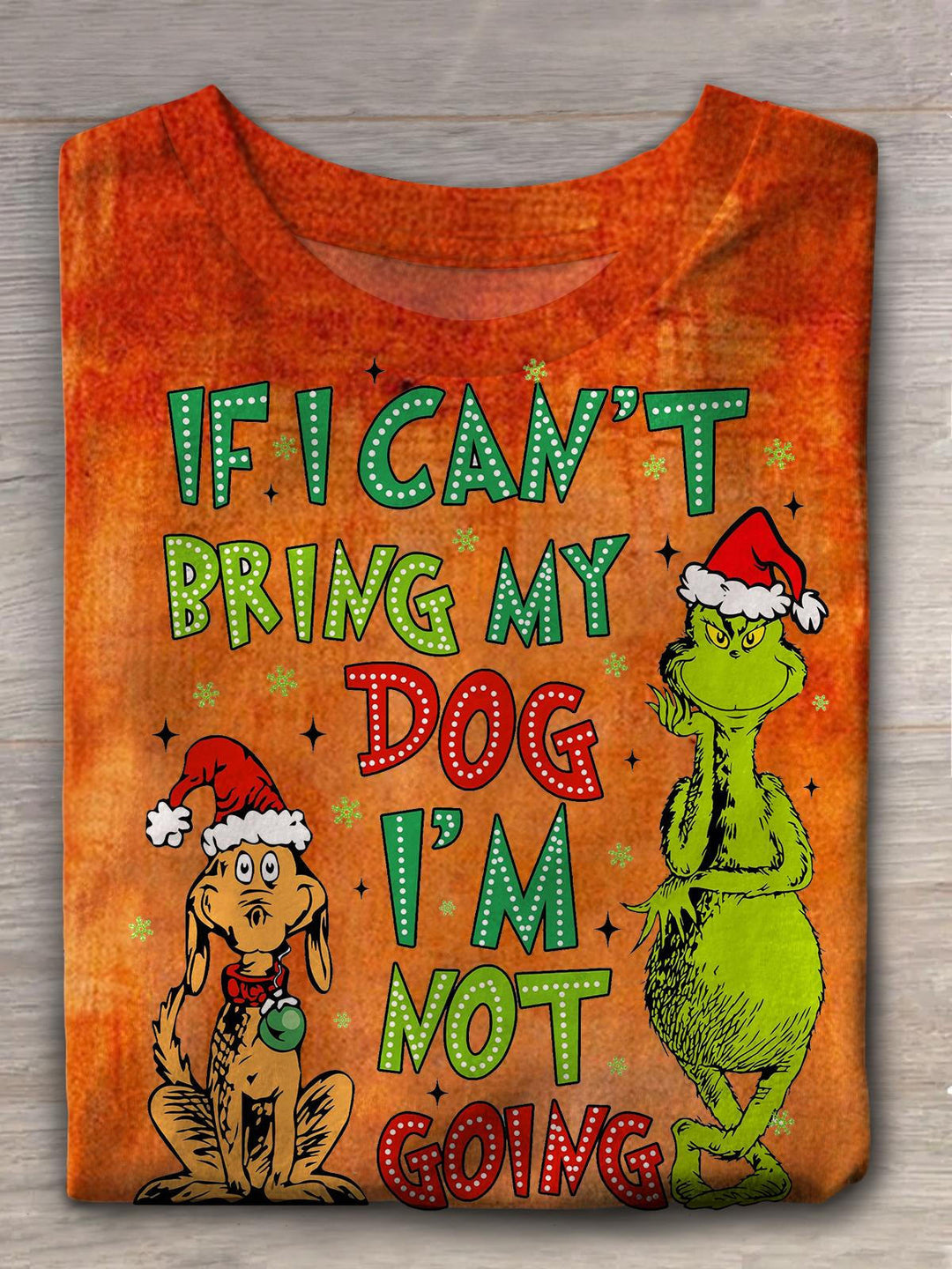 If I Can't Bring My Dog I'm Not Going Funny Print T-shirt