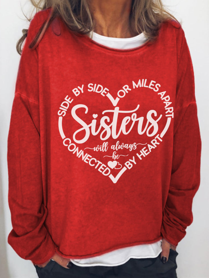 Side By Side Or Miles Apart Sisters Will Always Be Connected By Heart Sister Long Sleeve Shirt