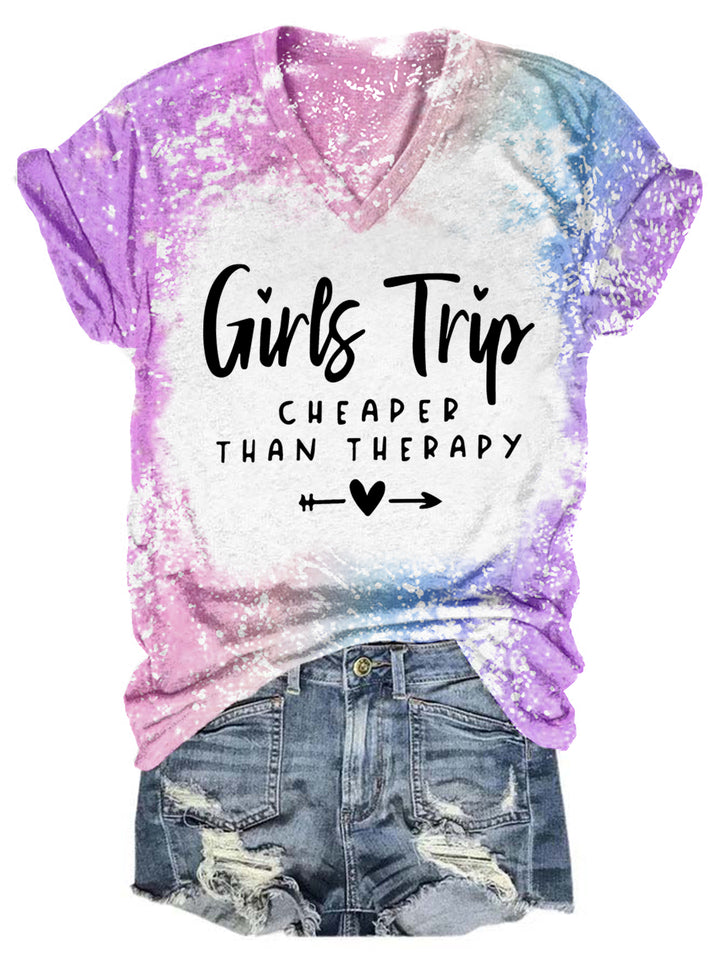 Girls Trip Cheaper Than Therapy Besties Tie Dye V Neck T-shirt