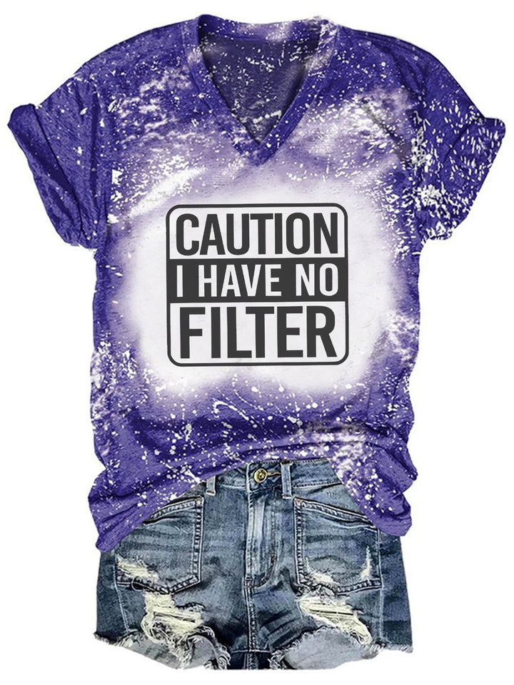 Caution I Have No Filter Tie Dye T-shirt