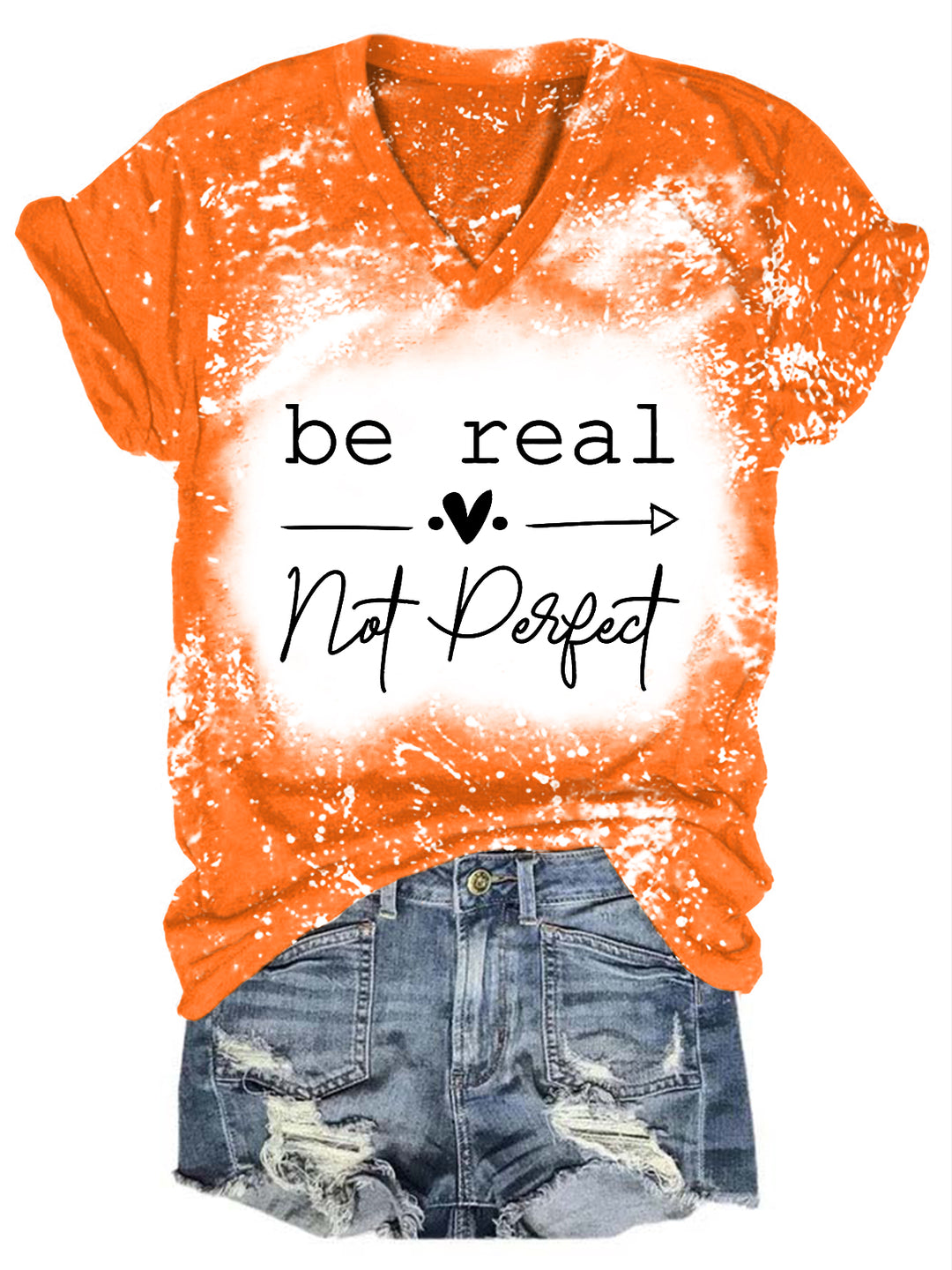 Be Real Not Perfect Tie Dye V-neck Shirt