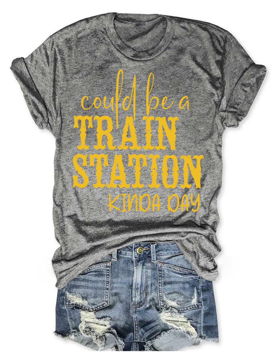 Could Be A Train Station Kinda Day Tee