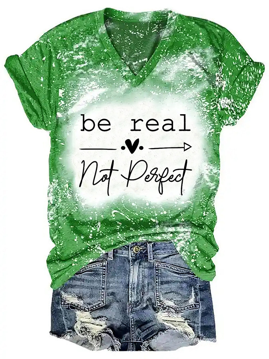 Be Real Not Perfect Tie Dye V-neck Shirt