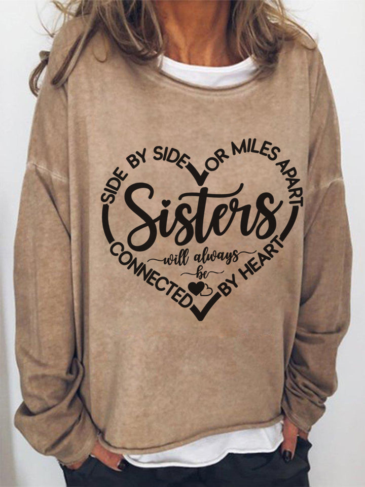Side By Side Or Miles Apart Sisters Will Always Be Connected By Heart Sister Long Sleeve Shirt