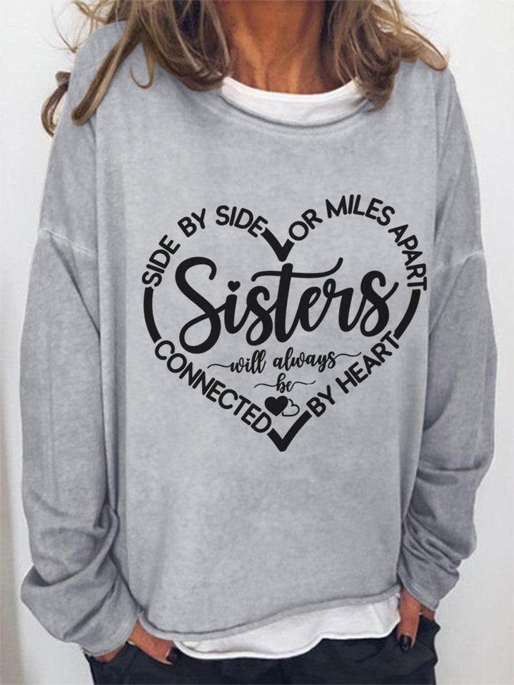 Side By Side Or Miles Apart Sisters Will Always Be Connected By Heart Sister Long Sleeve Shirt