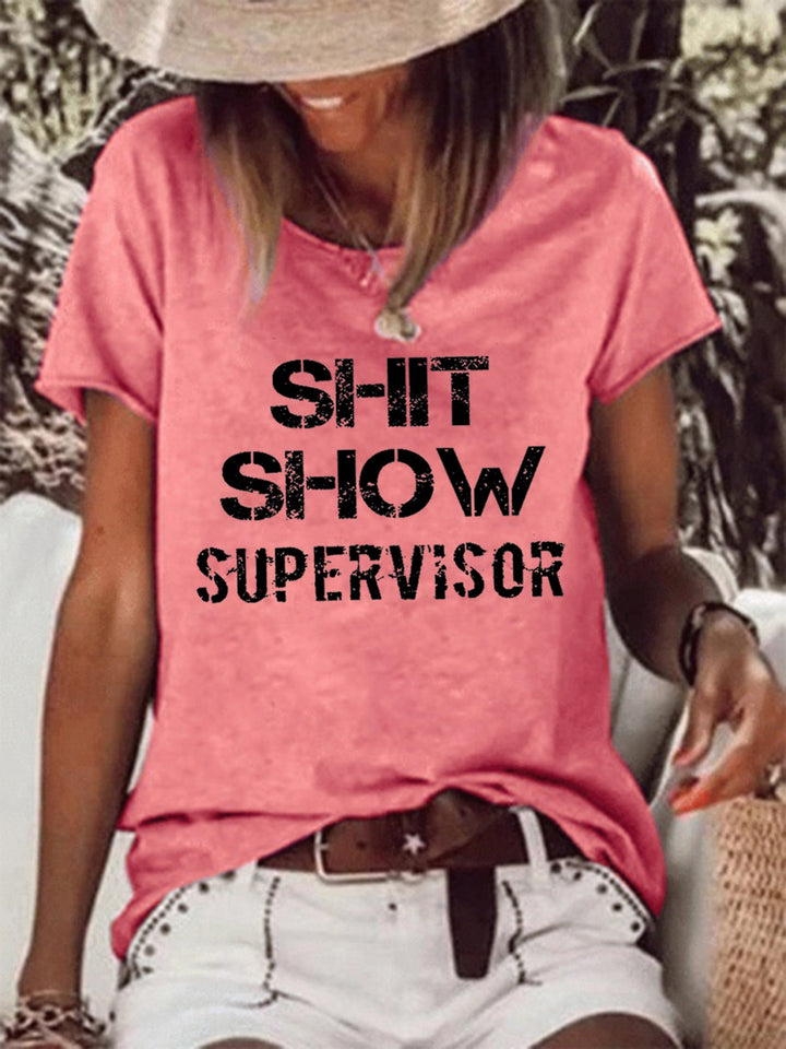 Shit Show Letter Crew Neck Casual T-shirt