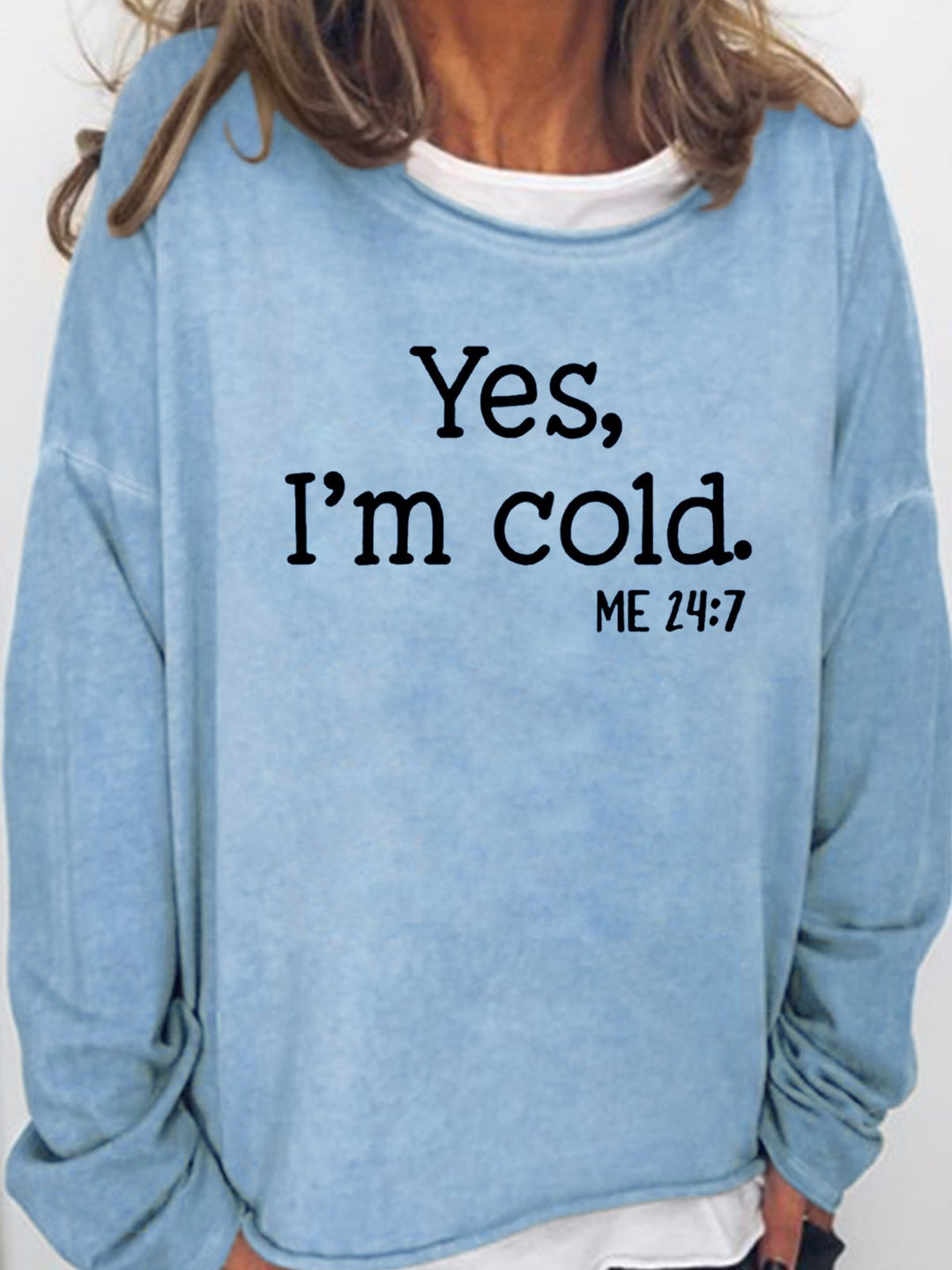 Yes I am Cold Casual Long Sleeve Shirt