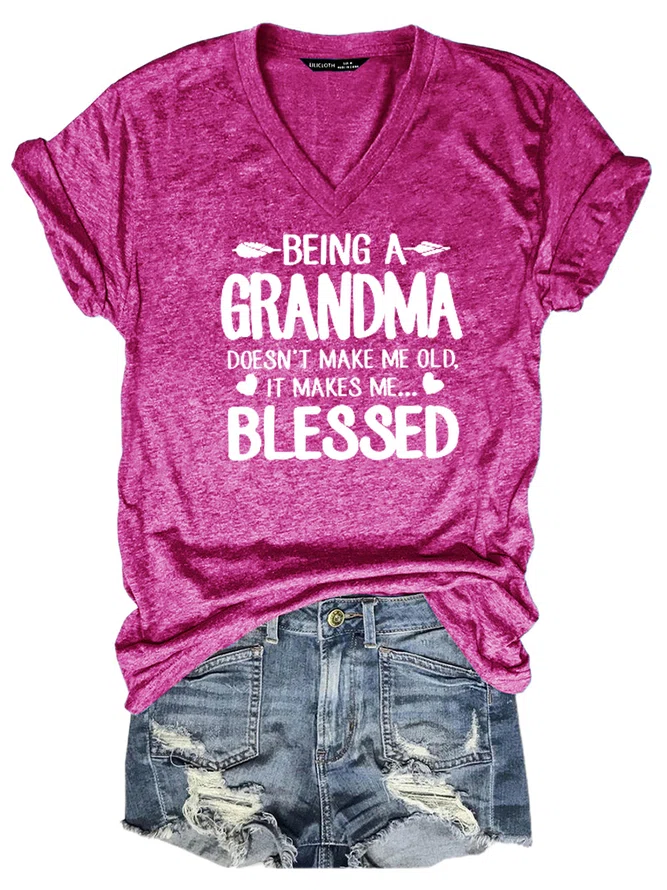 Being A Grandma Doesn't Make Me Old V Neck T-shirt