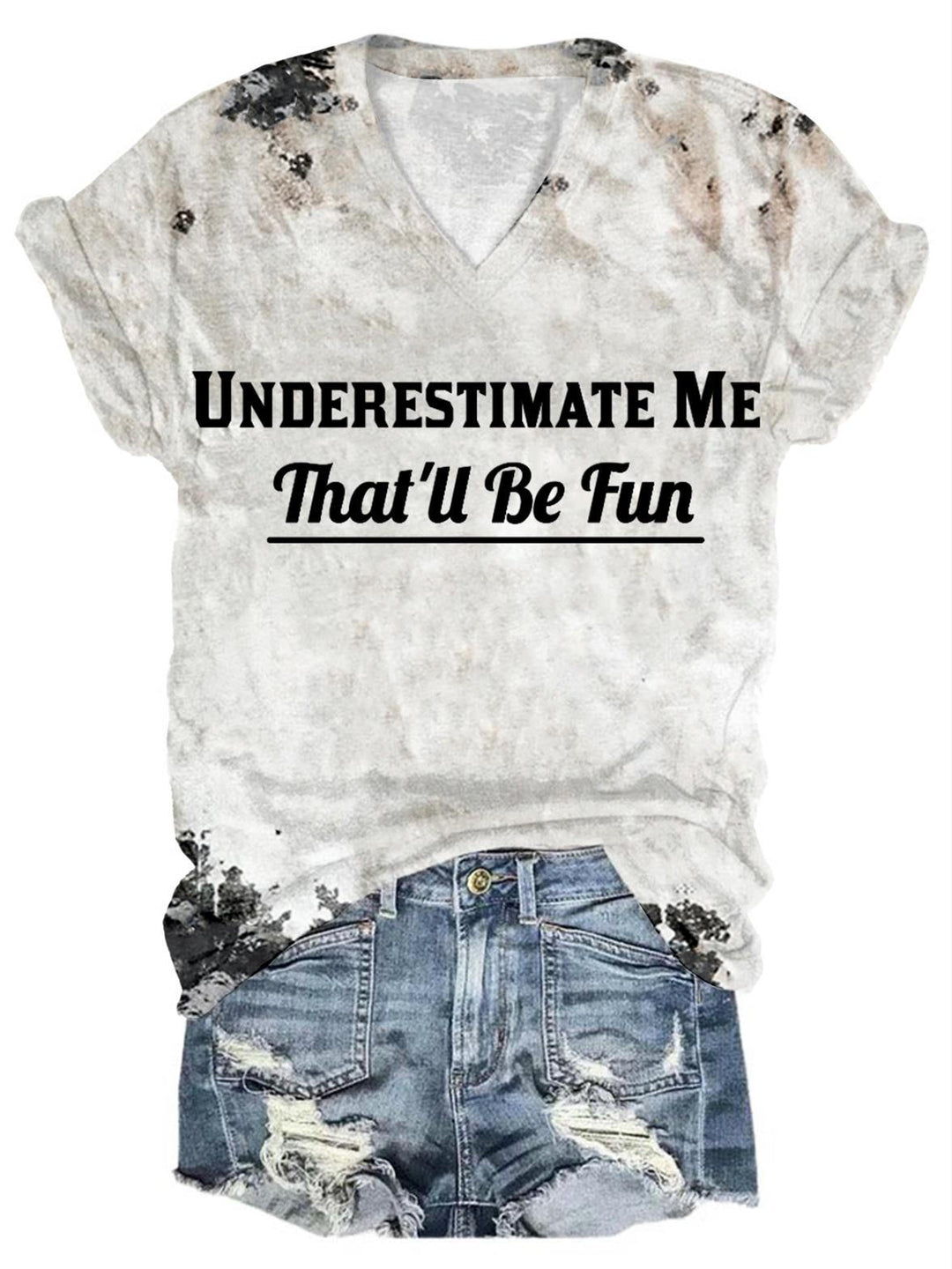 Underestimate Me That'll Be Fun T-Shirt