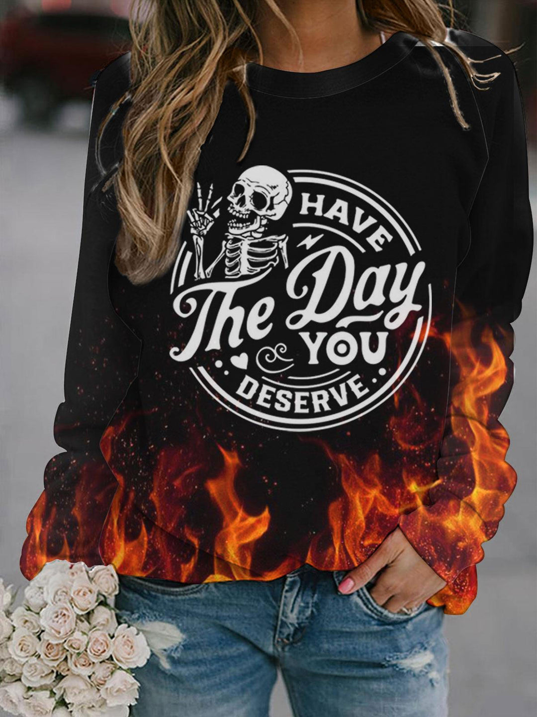Skull Have The Day You Deserve Printed Crew Neck Top