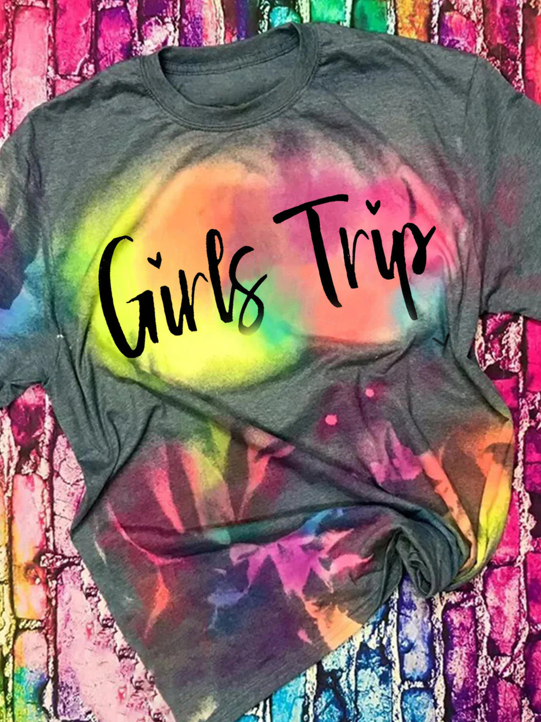 Girls Trip Print Tie Dye Crew Neck T-shirt