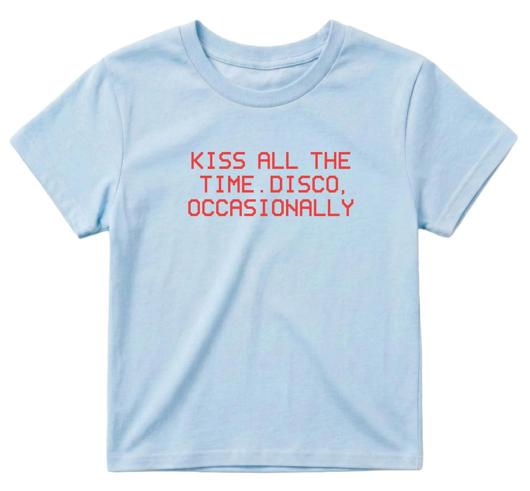 Kiss All The Time Disco Occasionally Baby Casual Short Sleeve T-Shirt