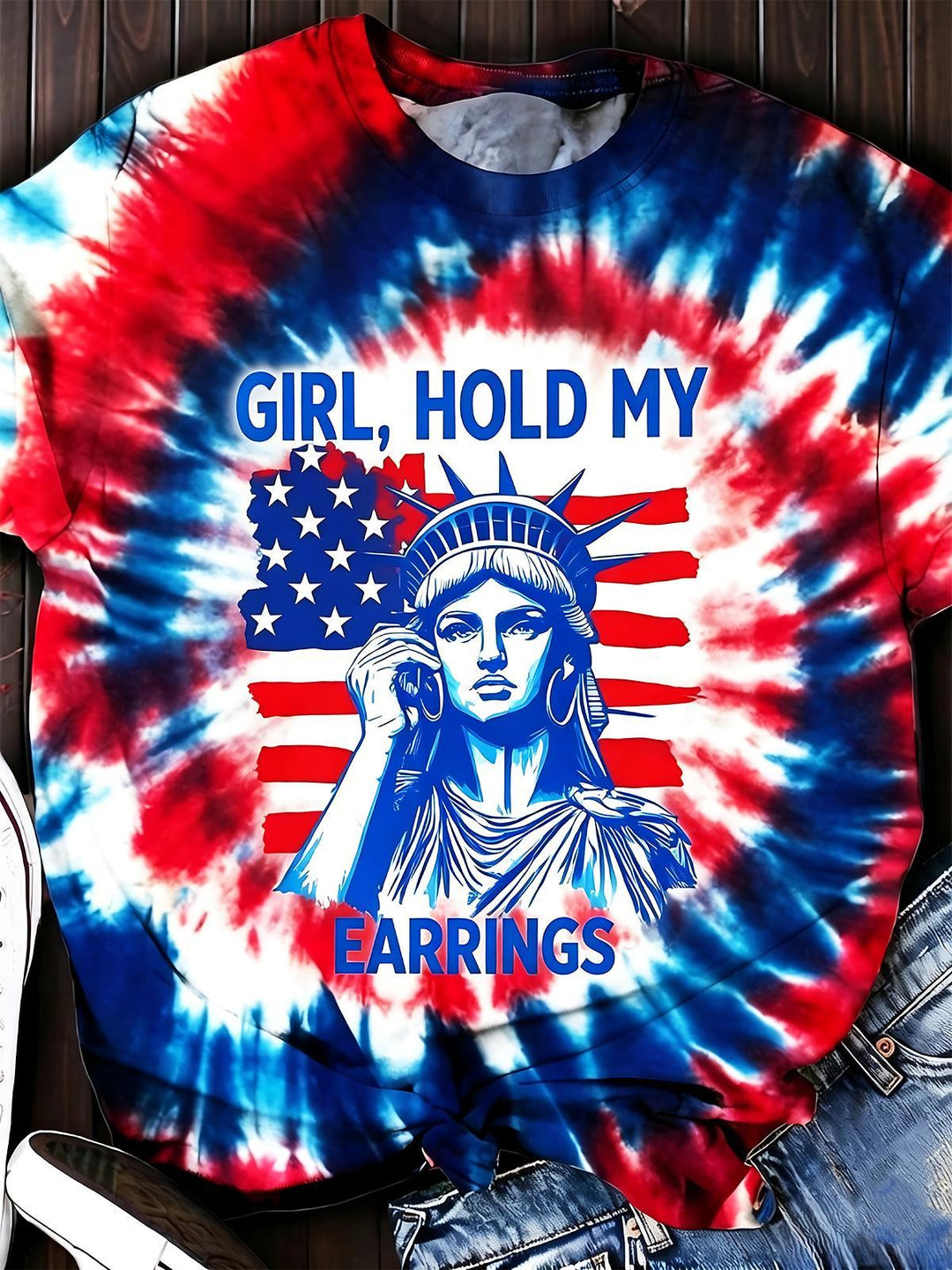 Fun Independence Day Meme: Girl, Take My Earrings Statue Of Liberty Tie-Dye Women's Short Sleeve Crew Neck T-shirt