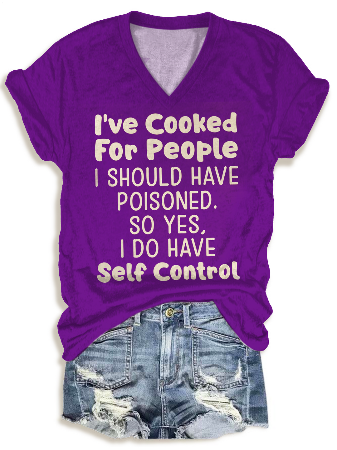 I've Cooked For People V-neck T-Shirt