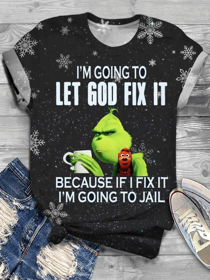 I'm Going To Let God Fix It Crew Neck T-shirt
