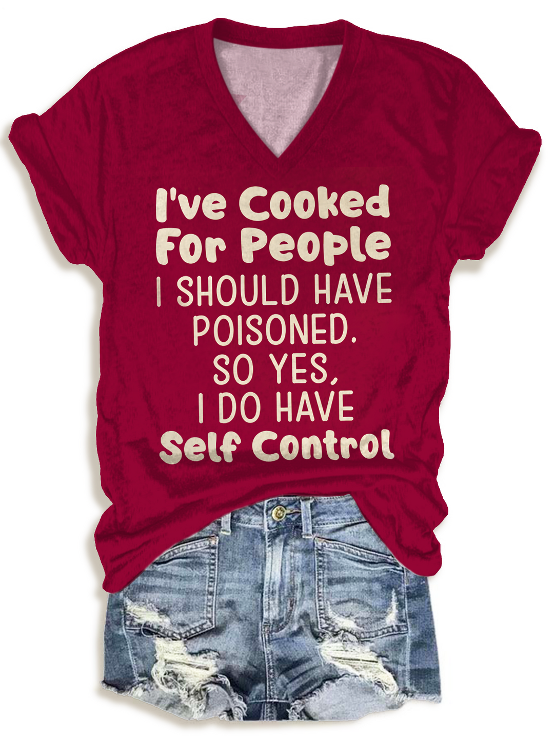 I've Cooked For People V-neck T-Shirt