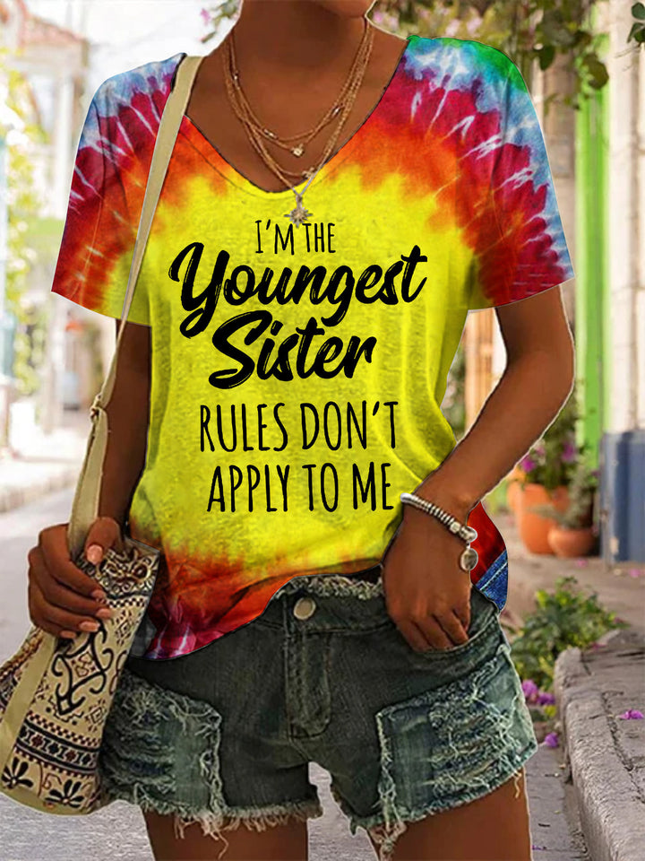 I'm The Youngest Sister Rules Don't Apply To Me V Neck Short Sleeve T-Shirt