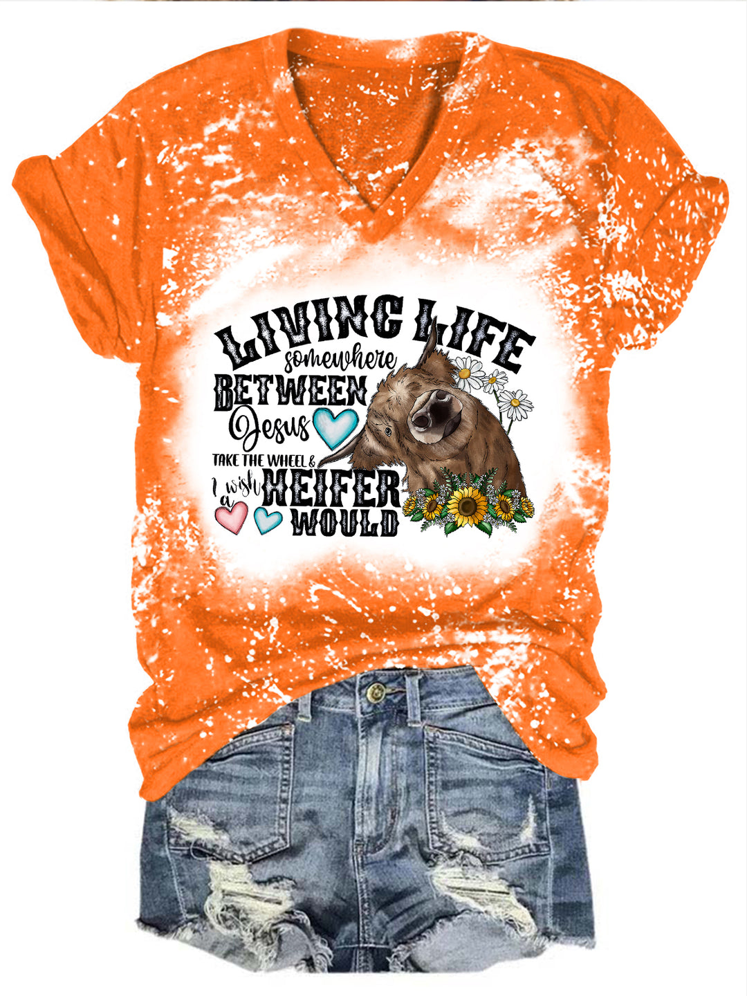 Living Life Somewhere Between Jesus Take The Wheel And I Wish A Heifer Would Print Tie Dye T-shirt