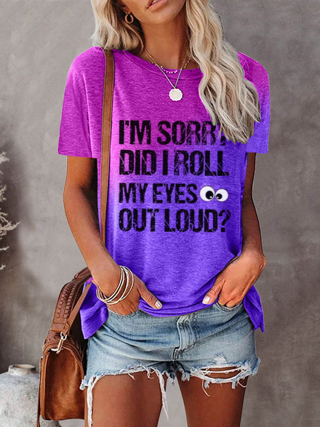 Women's I'm Sorry Did I Roll My Eyes Out Loud Funny Saying Tie-Dye Tee