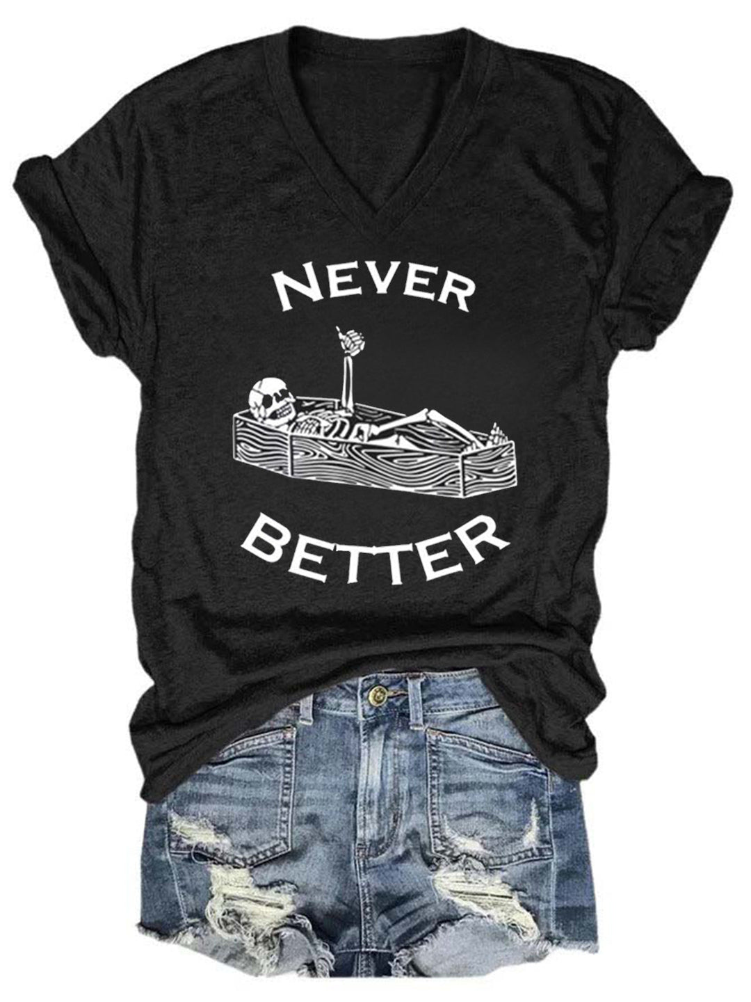 Never Better Skeleton Shirt