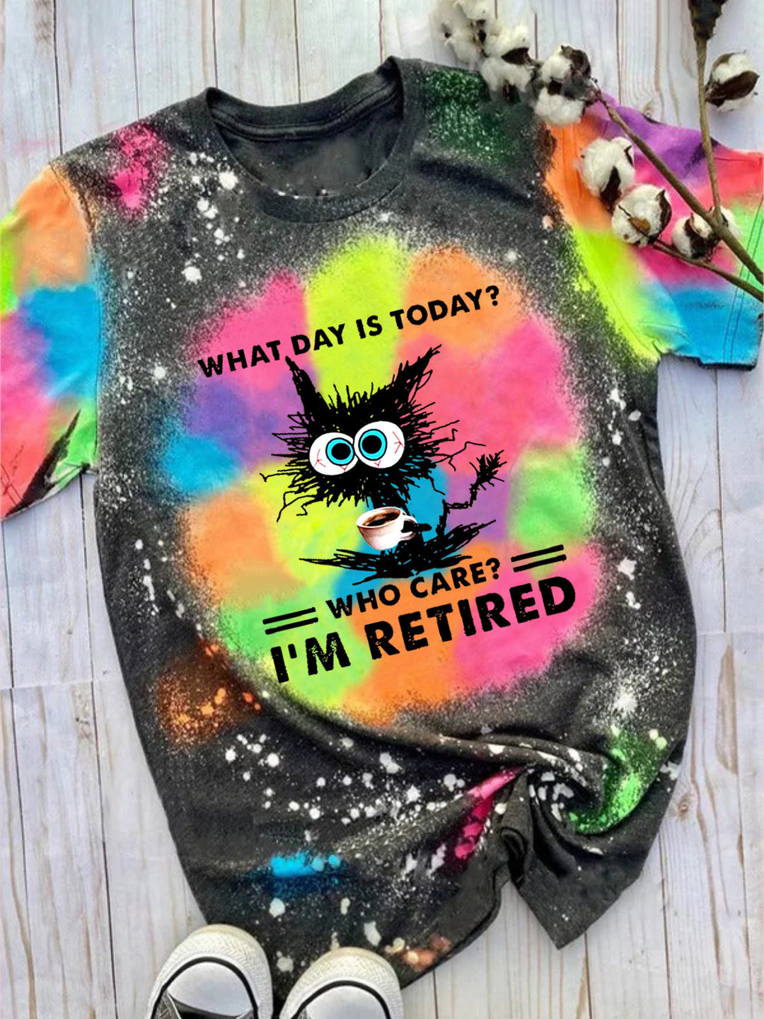 I'm Retired Funny Cat Tie Dye T-Shirts
