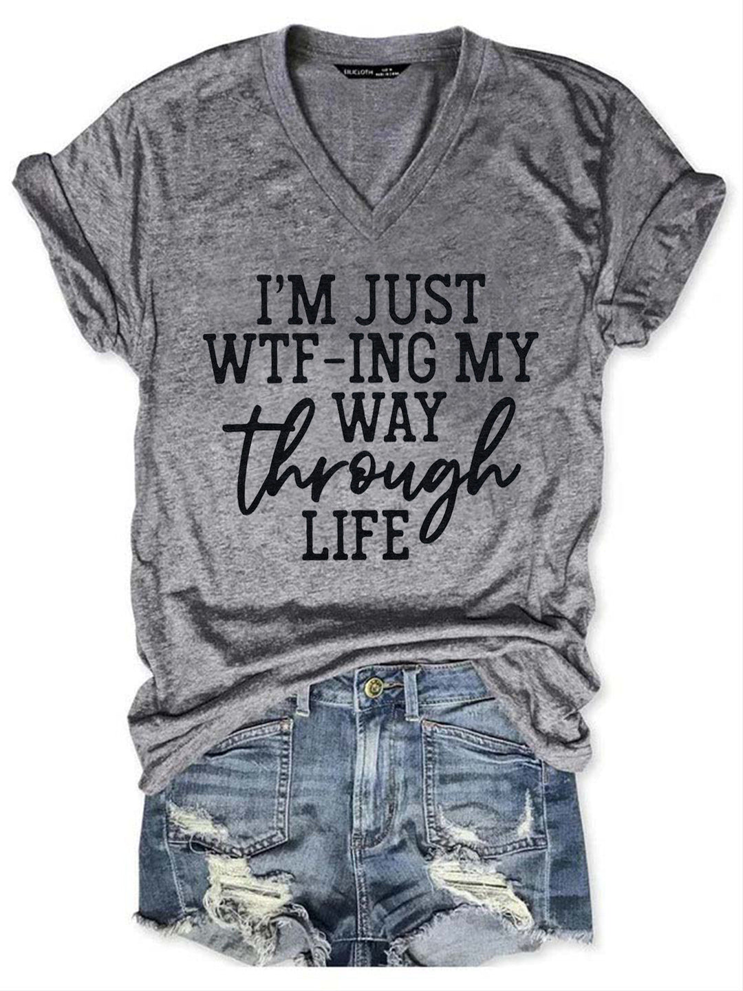 WTFing My Way Through Life Tee