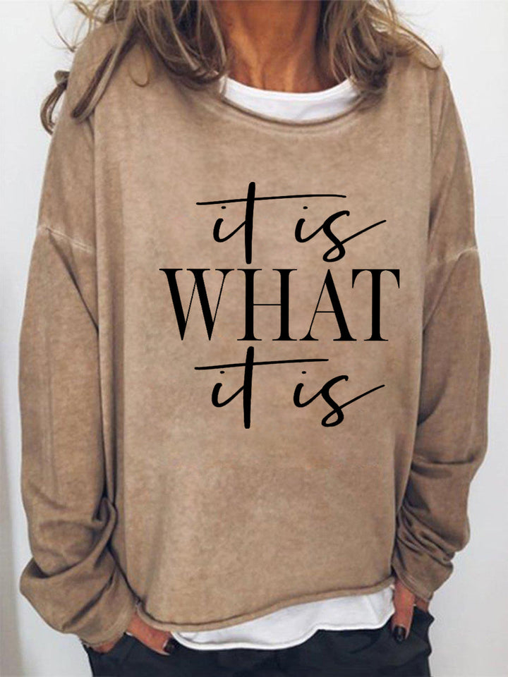 It Is What It Is Funny Long Sleeve Shirt