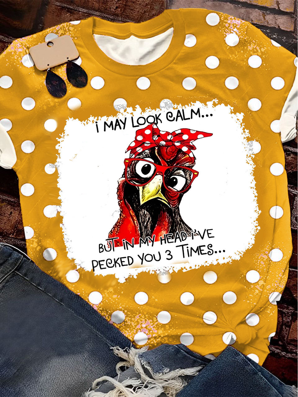 I May Look Calm Chicken Print Crew Neck T-Shirt