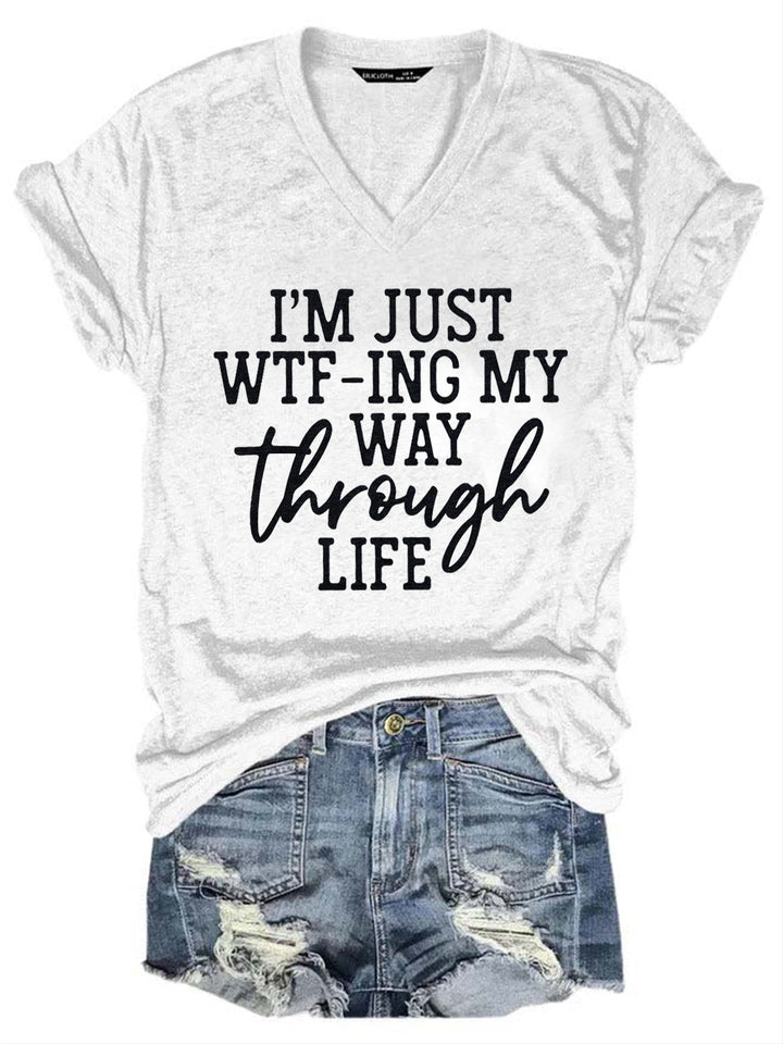 WTFing My Way Through Life Tee