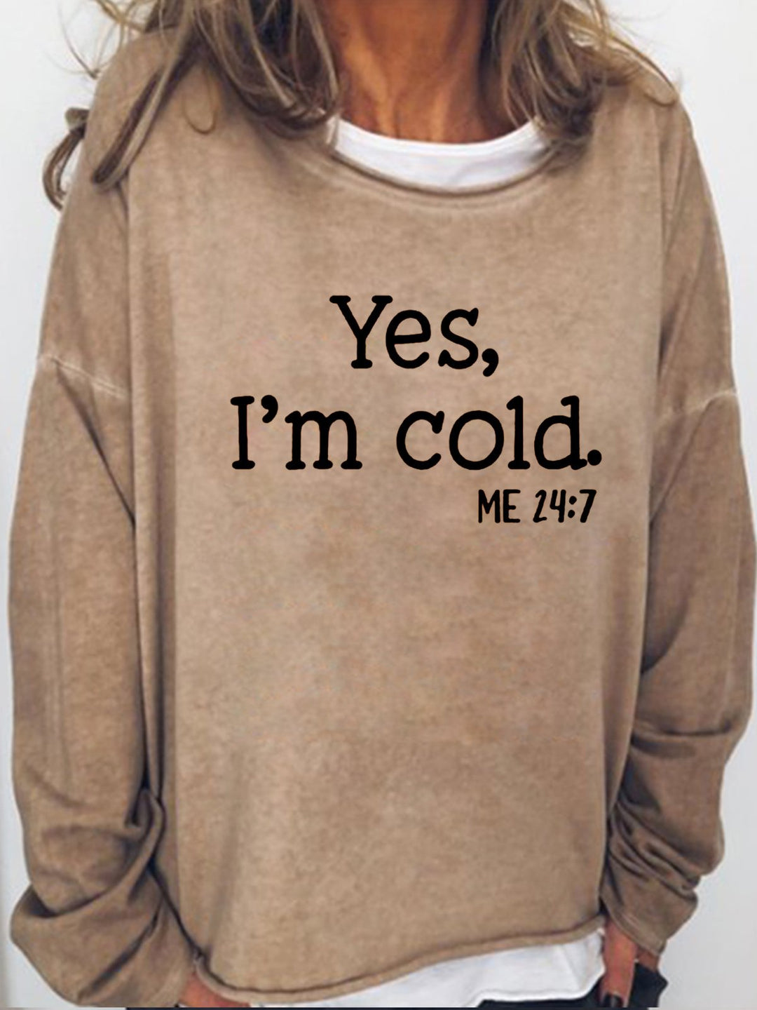 Yes I am Cold Casual Long Sleeve Shirt