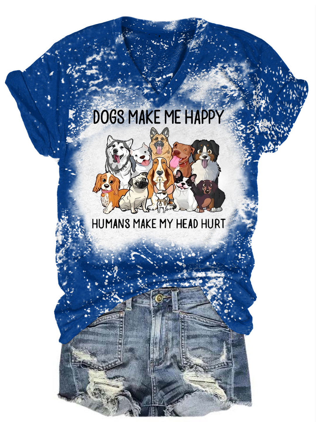 Dogs Make Me Happy Bleaching V Neck T-shirt