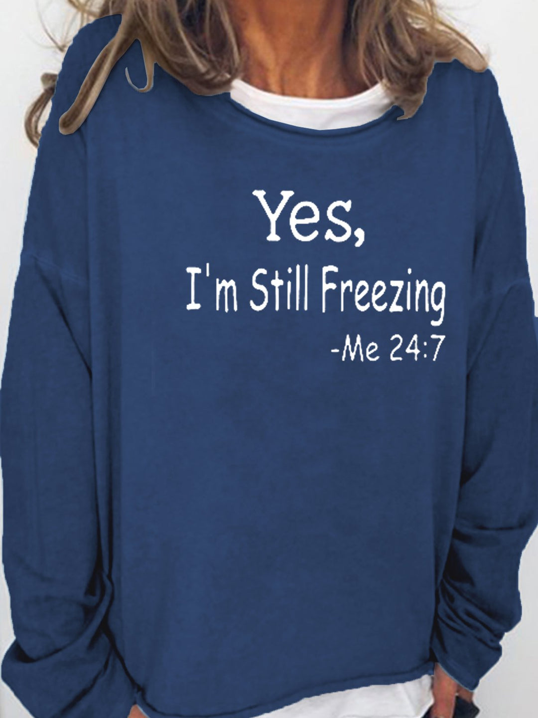 Yes I'm Still Freezing Casual Long Sleeve Shirt