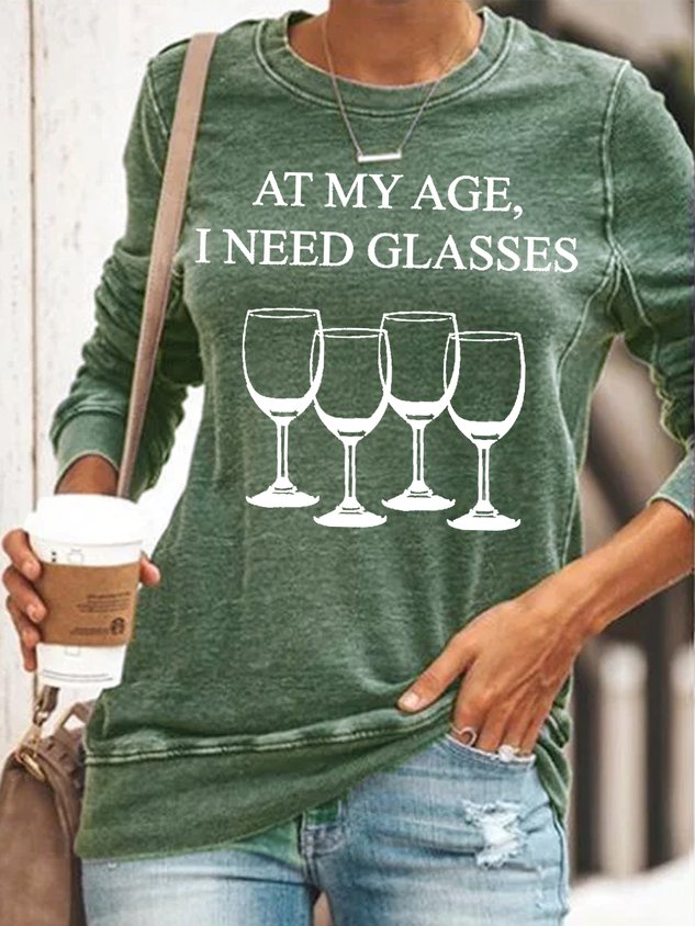 At My Age, I Need Glasses Funny Wine Long Sleeve Shirt